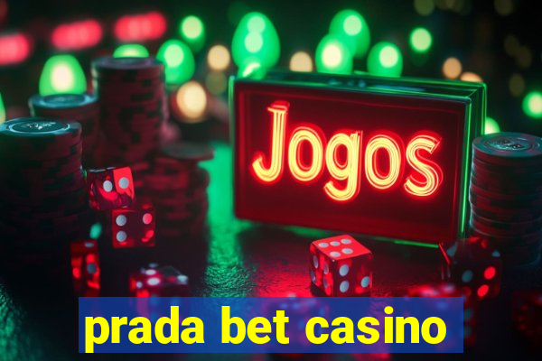 prada bet casino